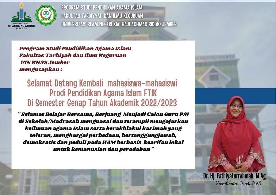 Selamat Datang Kembali Mahasiswa Prodi PAI FTIK UIN KHAS Jember di Semester Genap Tahun Akademik 2022/2023